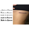 "Made in Heaven" Script Variants - Temporary Tattoo - Lasts Up to 15 Days